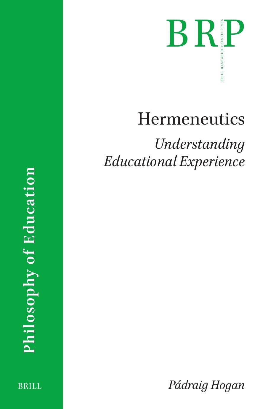 Book cover image for Hermeneutics: Understanding Educational Experience ISBN: 9789004724501